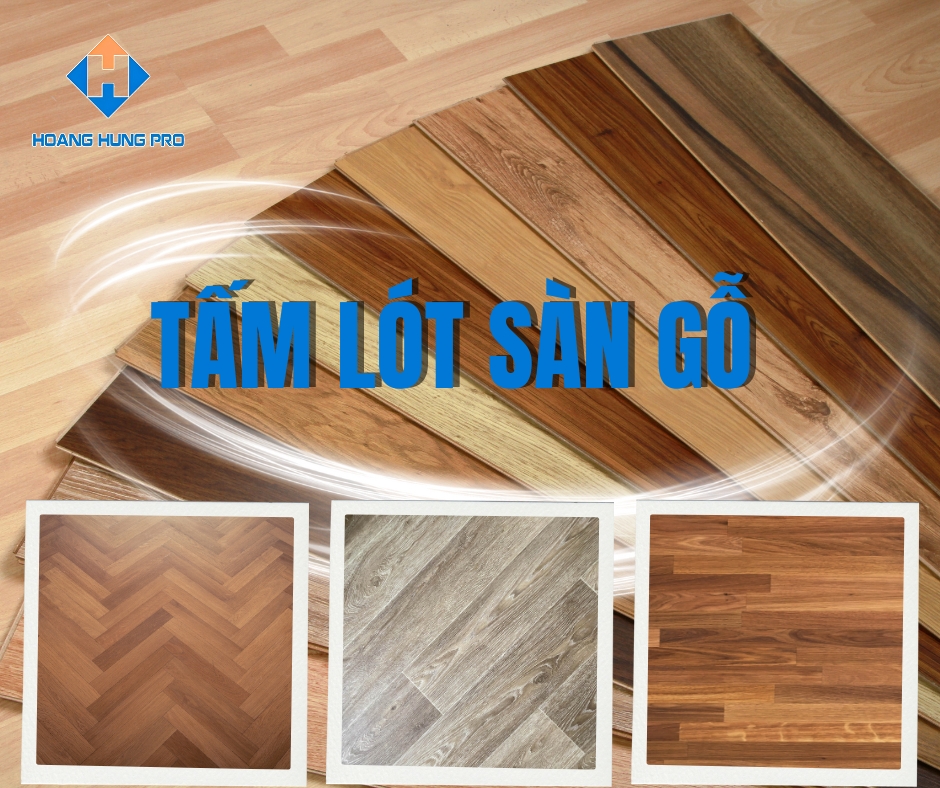 TẤM LÓT SÀN GỖ